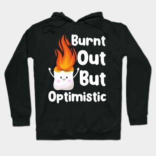 Funny Burnt Out But Optimistic Cute Marshmallow Hoodie